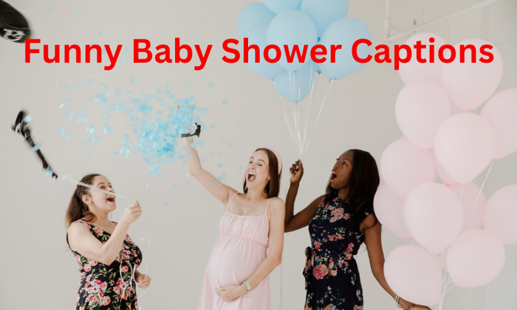 Funny Baby Shower Captions