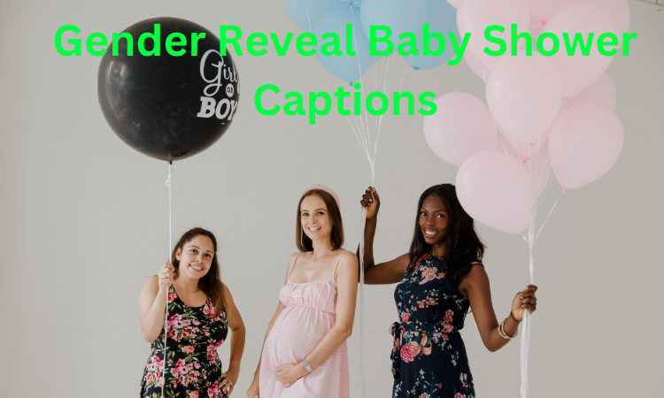 Gender Reveal Baby Shower Captions