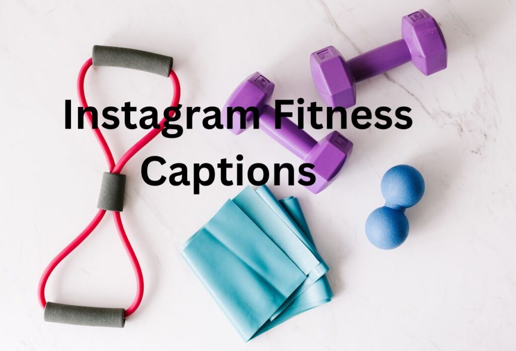 Caption Ideas For Your Instagram Fitness 